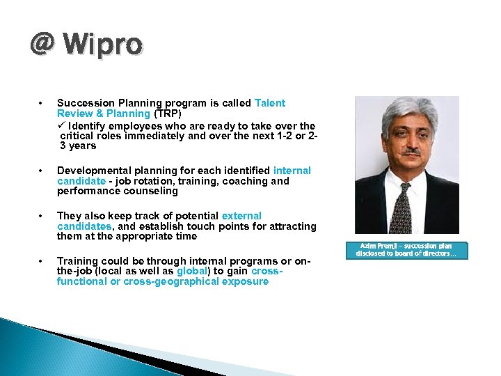 @ Wipro • Succession Planning program is called Talent Review & Planning (TRP) ü