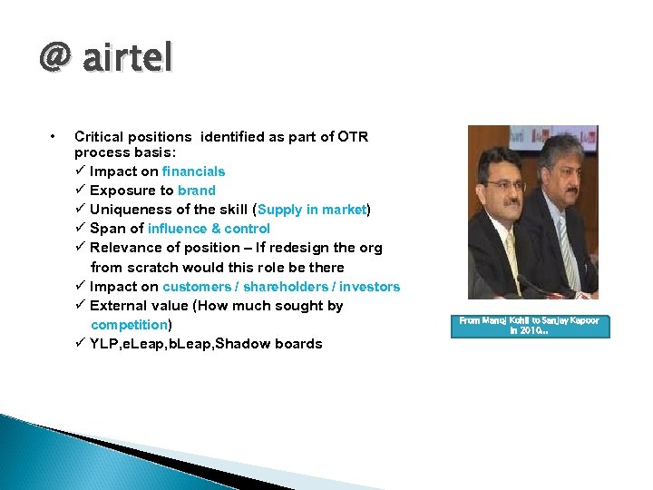 @ airtel • Critical positions identified as part of OTR process basis: ü Impact