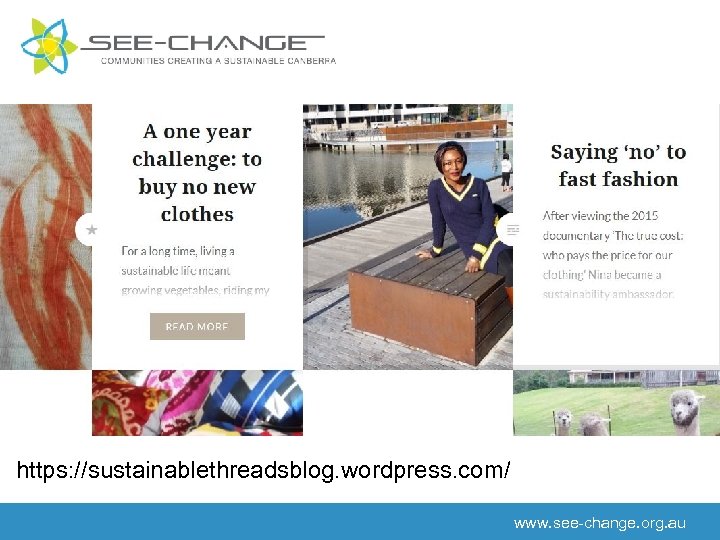 https: //sustainablethreadsblog. wordpress. com/ www. see-change. org. au 