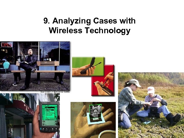 9. Analyzing Cases with Wireless Technology 