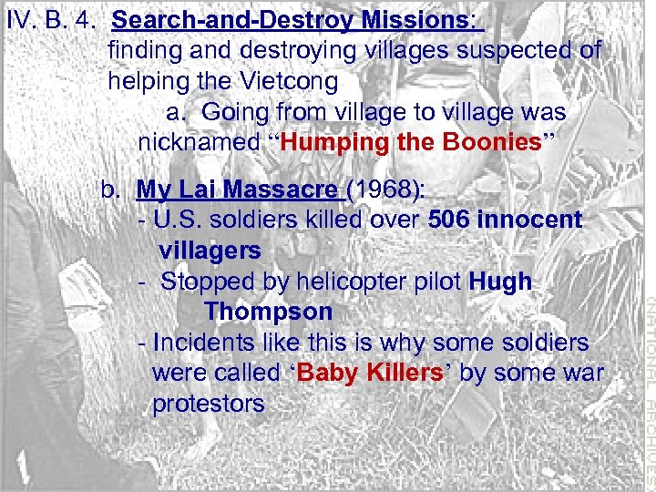IV. B. 4. Search-and-Destroy Missions: finding and destroying villages suspected of helping the Vietcong
