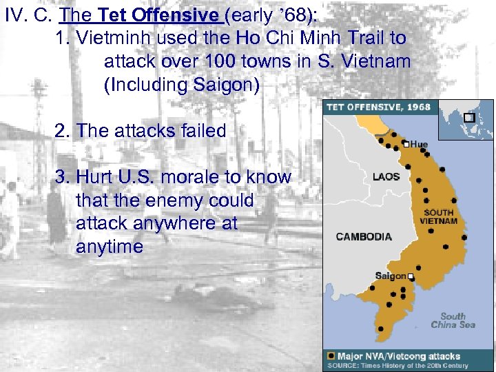 IV. C. The Tet Offensive (early ’ 68): 1. Vietminh used the Ho Chi