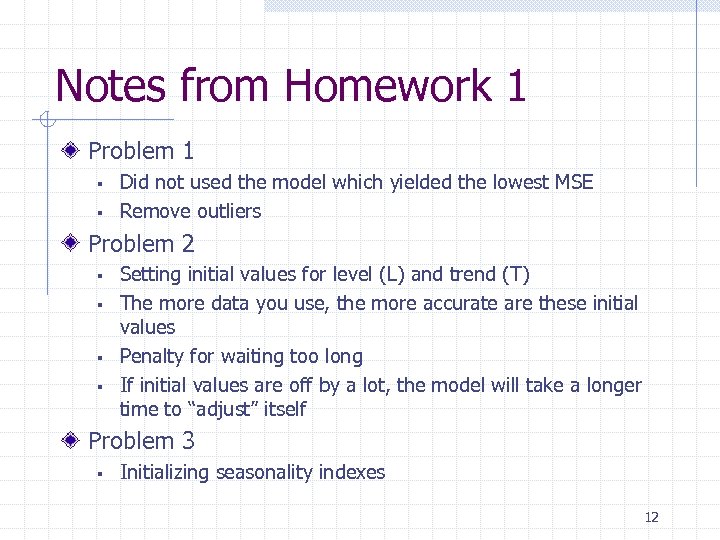 Notes from Homework 1 Problem 1 § § Did not used the model which