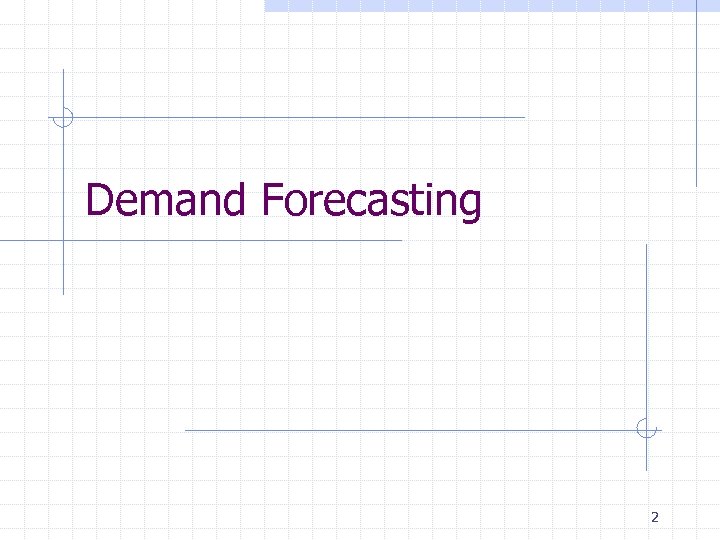 Demand Forecasting 2 