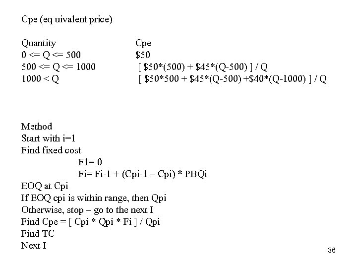 Cpe (eq uivalent price) Quantity 0 <= Q <= 500 <= Q <= 1000
