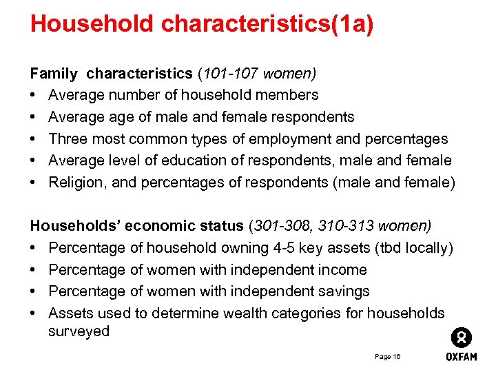 Household characteristics(1 a) Family characteristics (101 -107 women) • Average number of household members