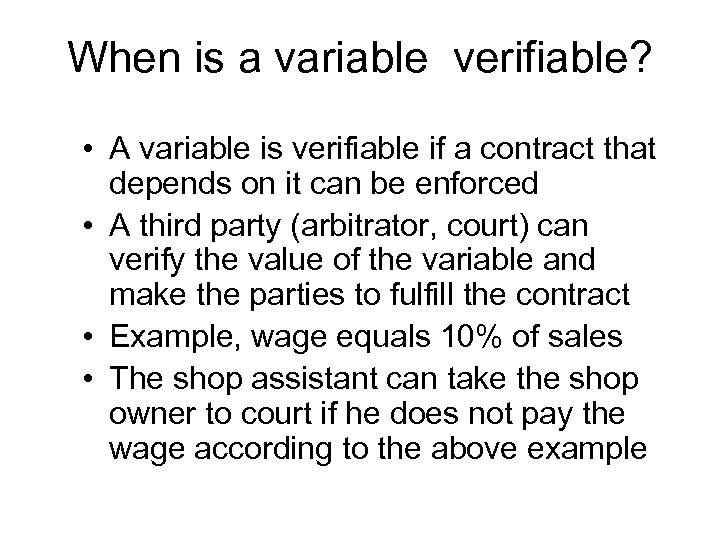 When is a variable verifiable? • A variable is verifiable if a contract that