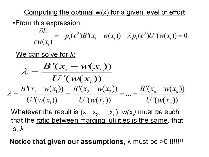 Computing the optimal w(x) for a given level of effort • From this expression: