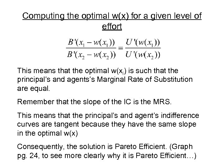 Computing the optimal w(x) for a given level of effort This means that the