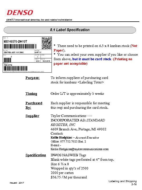 DENSO International America, Inc and related subsidiaries * These need to be printed on