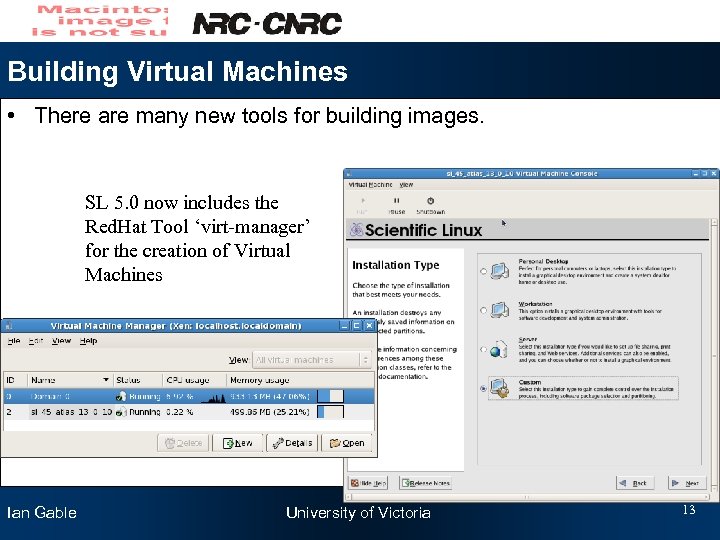 Building Virtual Machines • There are many new tools for building images. SL 5.