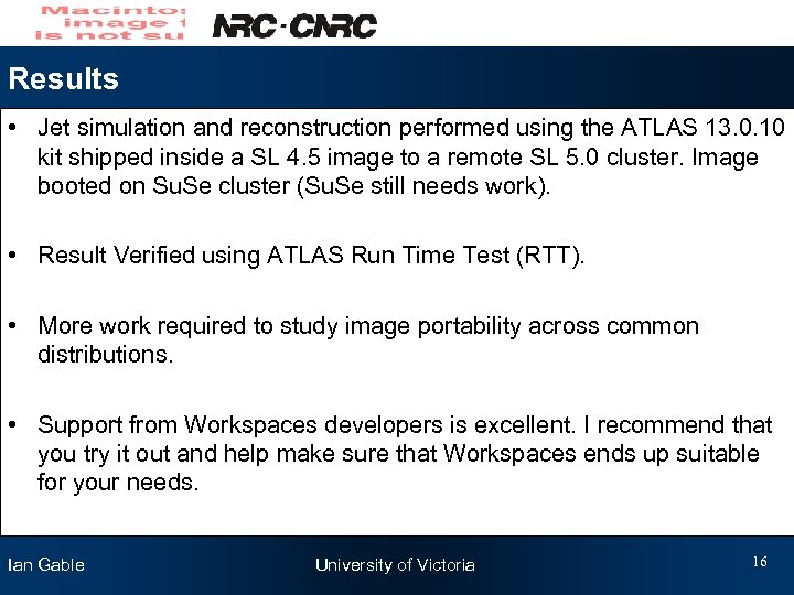 Results • Jet simulation and reconstruction performed using the ATLAS 13. 0. 10 kit