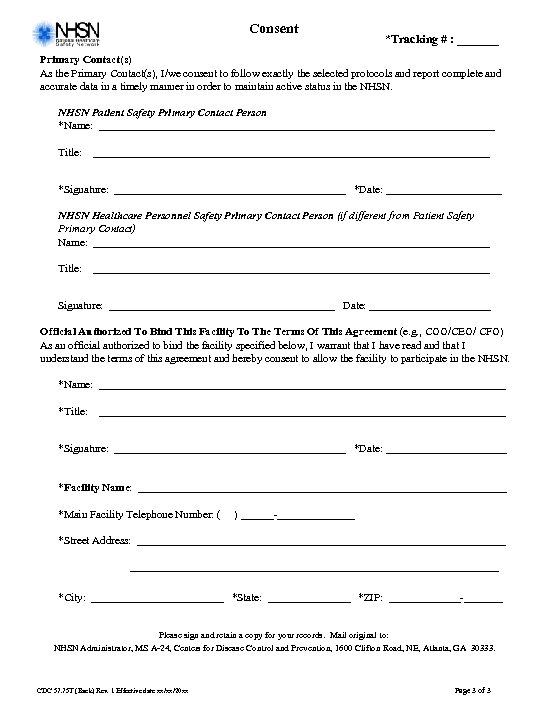 Consent *Tracking # : _______ Primary Contact(s) As the Primary Contact(s), I/we consent to