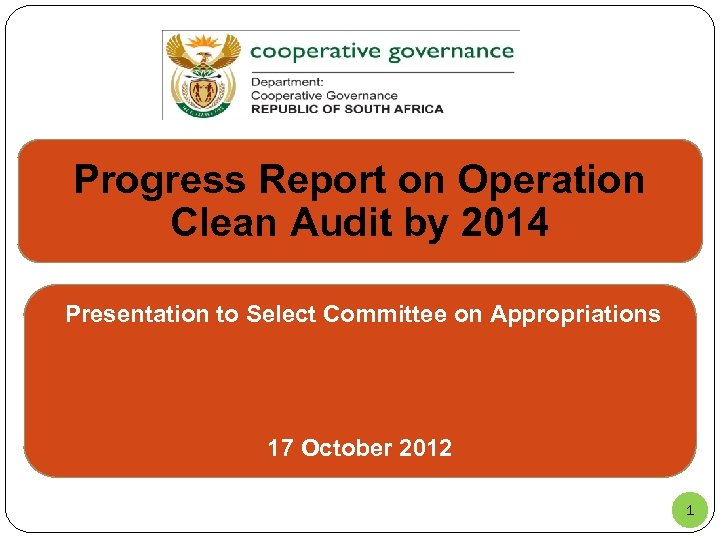 Progress Report on Operation Clean Audit by 2014 Presentation to Select Committee on Appropriations