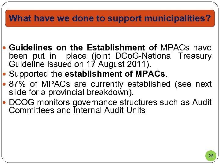 What have we done to support municipalities? Guidelines on the Establishment of MPACs have