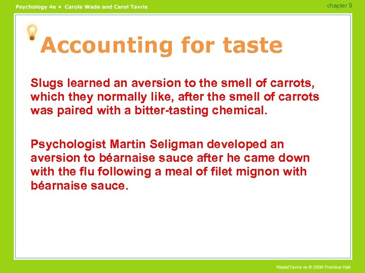 chapter 9 Accounting for taste Slugs learned an aversion to the smell of carrots,