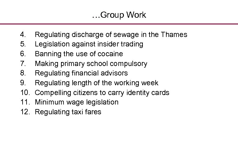 …Group Work 4. 5. 6. 7. 8. 9. 10. 11. 12. Regulating discharge of