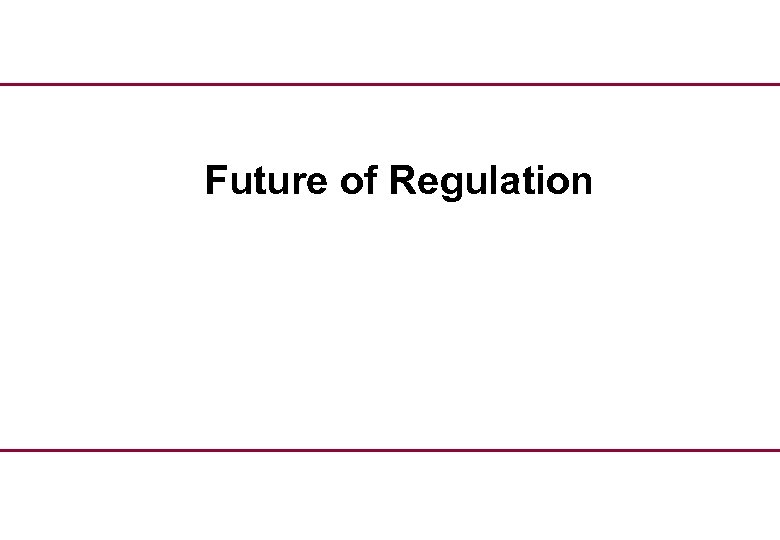 Future of Regulation 