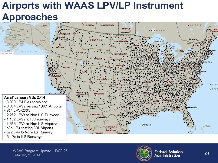Airports with WAAS LPV/LP Instrument Approaches As of January 9 th, 2014 - 3,