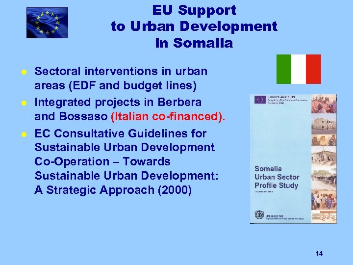 EU Support to Urban Development in Somalia l l l Sectoral interventions in urban