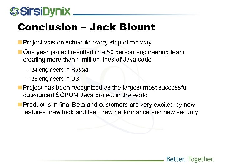 Conclusion – Jack Blount n Project was on schedule every step of the way