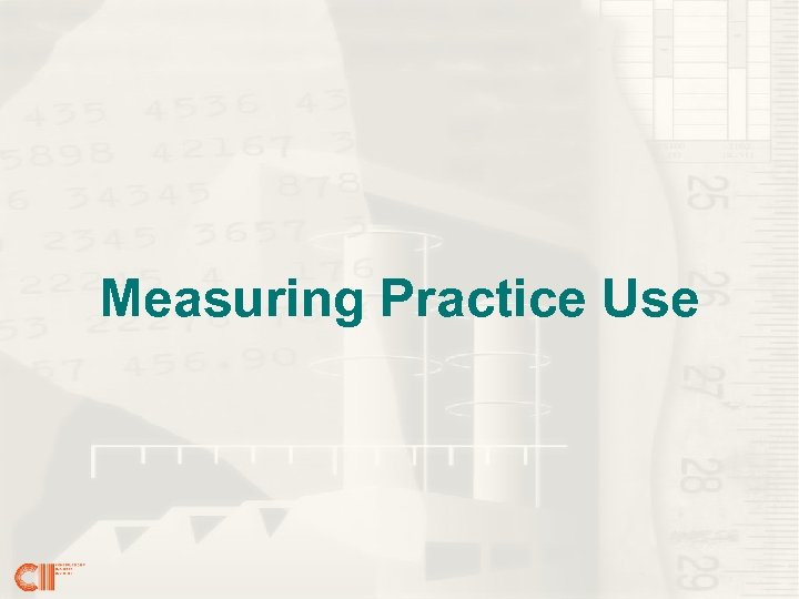 Measuring Practice Use 