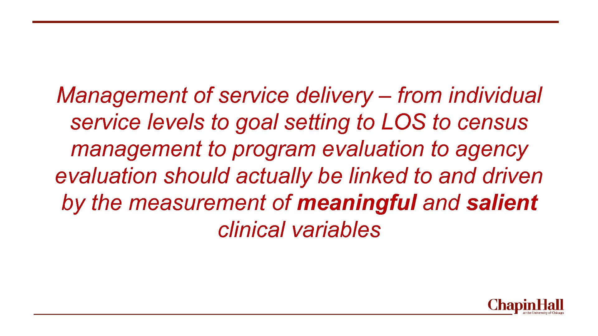 Management of service delivery – from individual service levels to goal setting to LOS