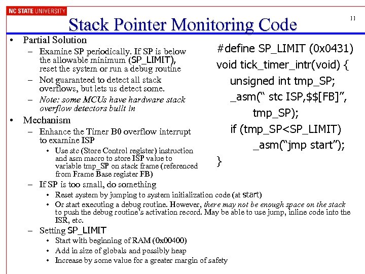 Stack Pointer Monitoring Code • Partial Solution – Examine SP periodically. If SP is