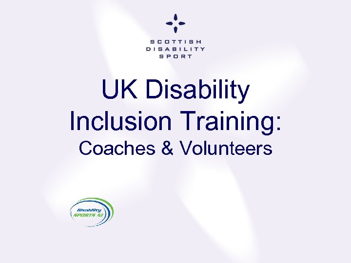 UK Disability Inclusion Training: Coaches & Volunteers 