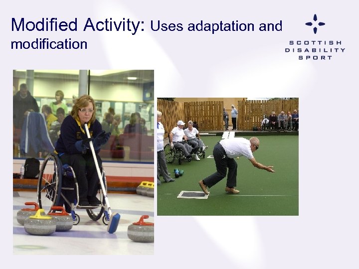 Modified Activity: Uses adaptation and modification 
