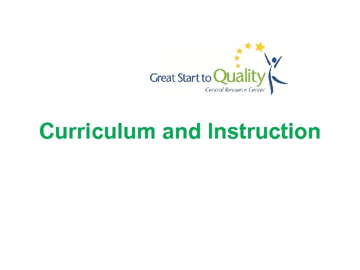 Curriculum and Instruction 