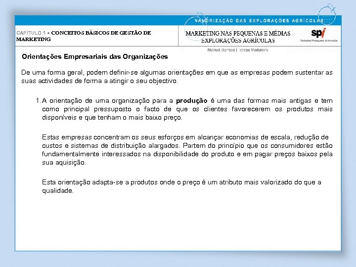 CAPÍTULO 1 ● CONCEITOS BÁSICOS DE GESTÃO DE MARKETING Orientações Empresariais das Organizações De