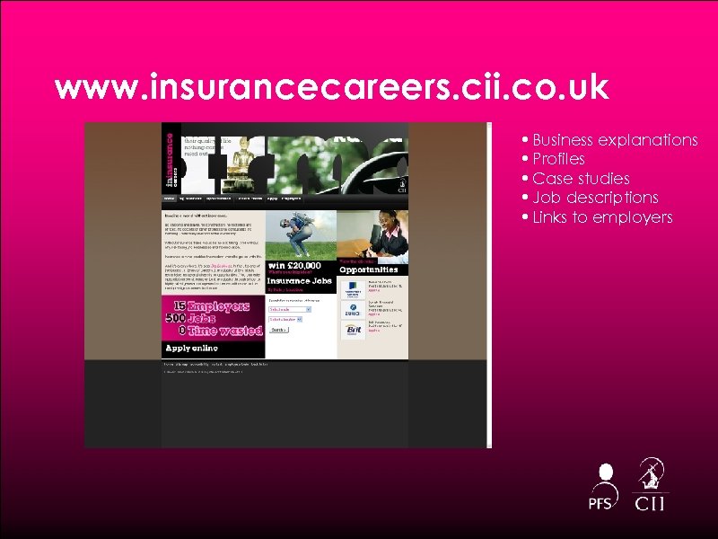 www. insurancecareers. cii. co. uk • Business explanations • Profiles • Case studies •