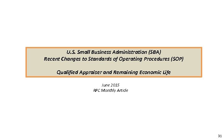 U. S. Small Business Administration (SBA) Recent Changes to Standards of Operating Procedures (SOP)
