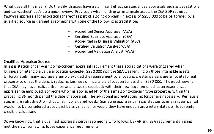 What does all this mean? Do the SBA changes have a significant effect on