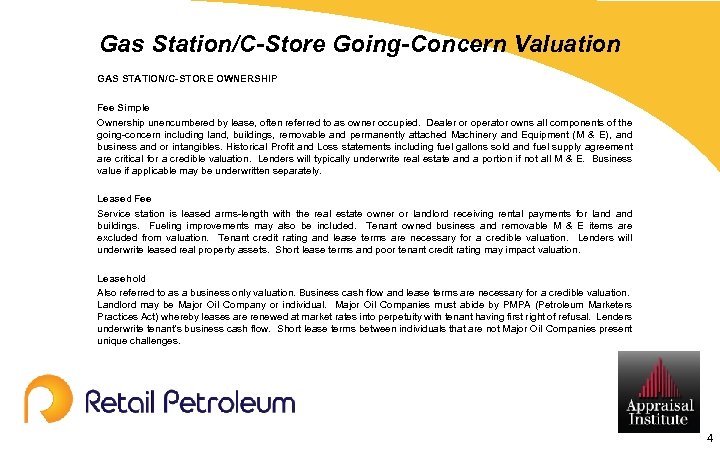 Gas Station/C-Store Going-Concern Valuation GAS STATION/C-STORE OWNERSHIP Fee Simple Ownership unencumbered by lease, often