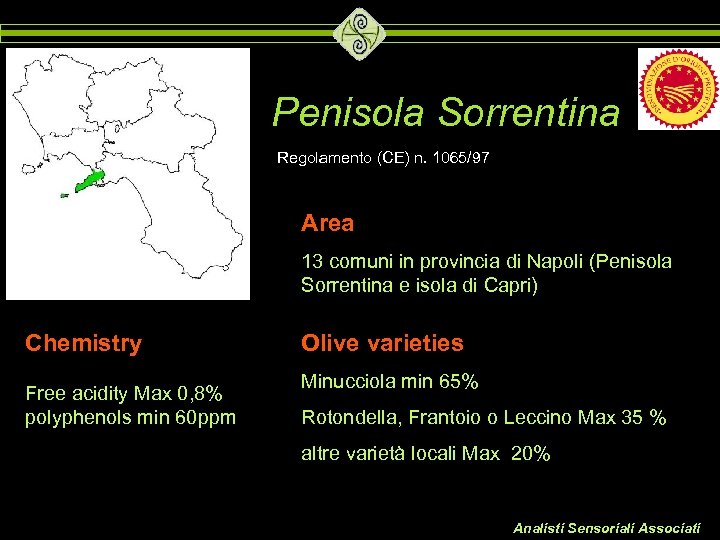 Penisola Sorrentina Regolamento (CE) n. 1065/97 Area 13 comuni in provincia di Napoli (Penisola