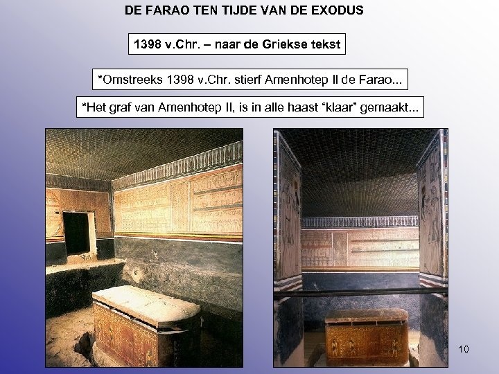 DE FARAO TEN TIJDE VAN DE EXODUS 1398 v. Chr. – naar de Griekse