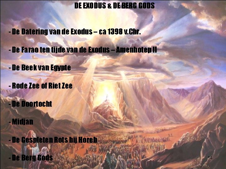 DE EXODUS & DE BERG GODS - De Datering van de Exodus – ca