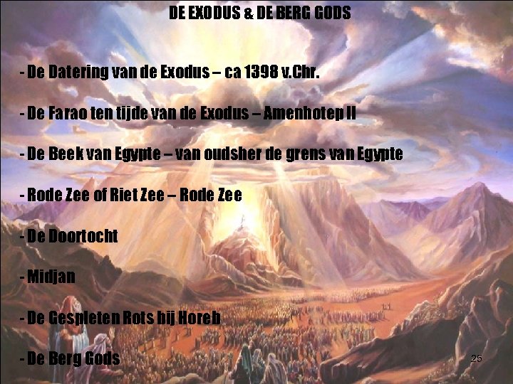 DE EXODUS & DE BERG GODS - De Datering van de Exodus – ca