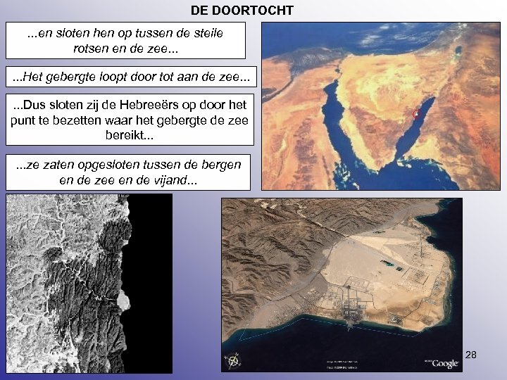 DE DOORTOCHT. . . en sloten hen op tussen de steile rotsen en de