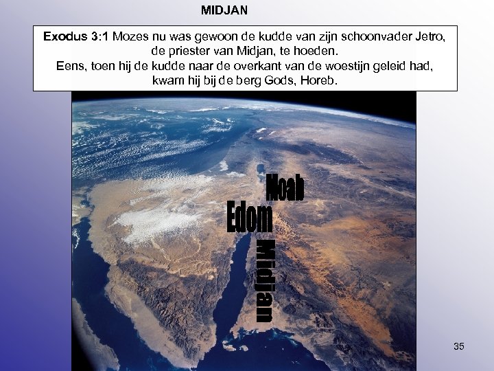 MIDJAN Exodus 3: 1 Mozes nu was gewoon de kudde van zijn schoonvader Jetro,