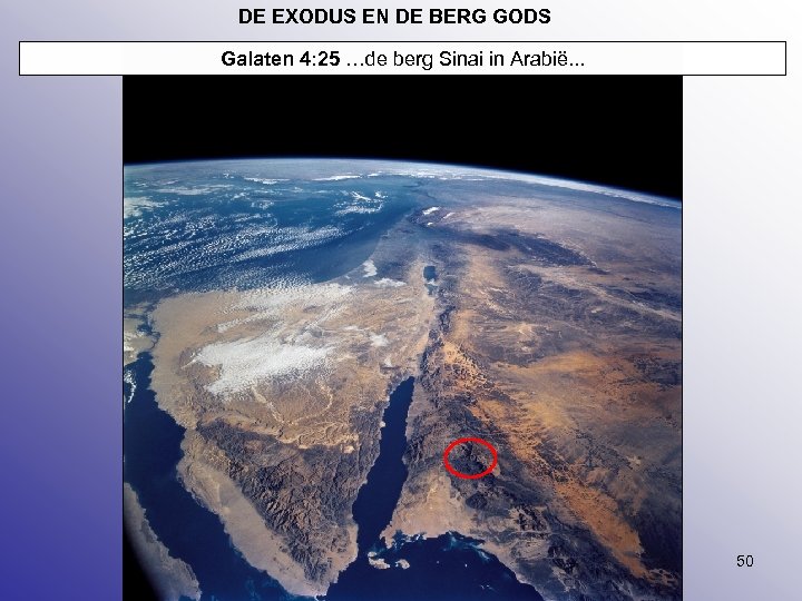 DE EXODUS EN DE BERG GODS Galaten 4: 25 …de berg Sinai in Arabië.