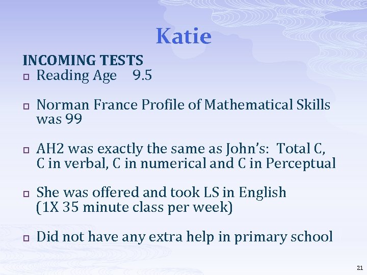 Katie INCOMING TESTS p Reading Age 9. 5 p p Norman France Profile of