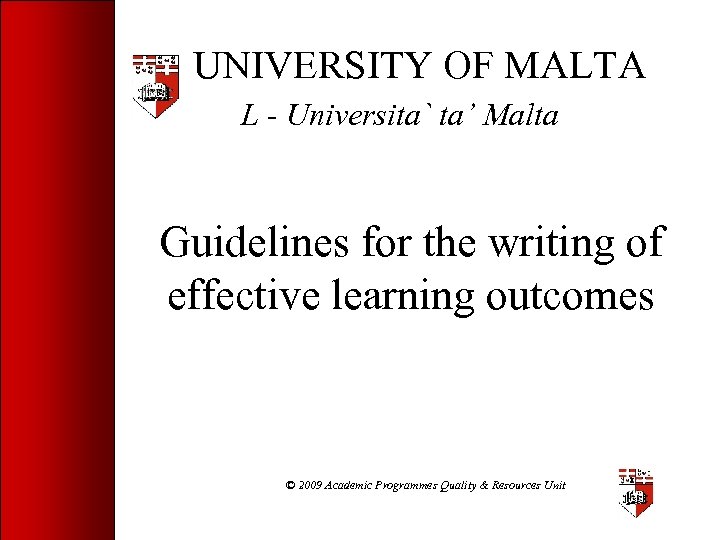 UNIVERSITY OF MALTA L - Universita` ta’ Malta Guidelines for the writing of effective