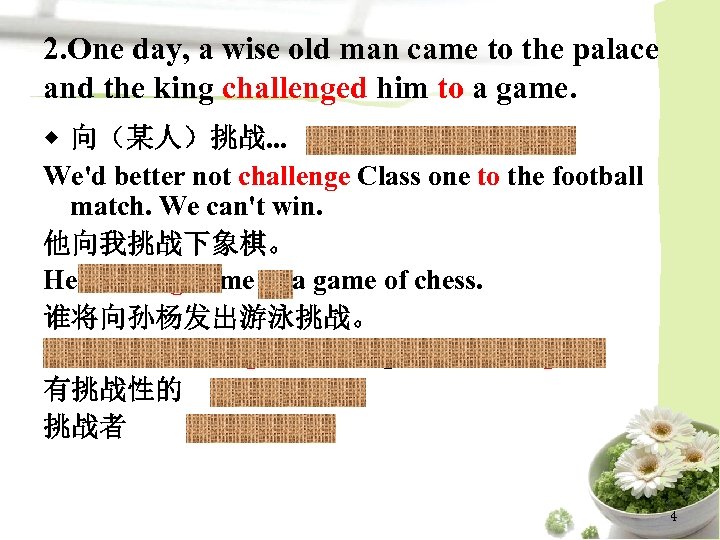 2. One day, a wise old man came to the palace and the king