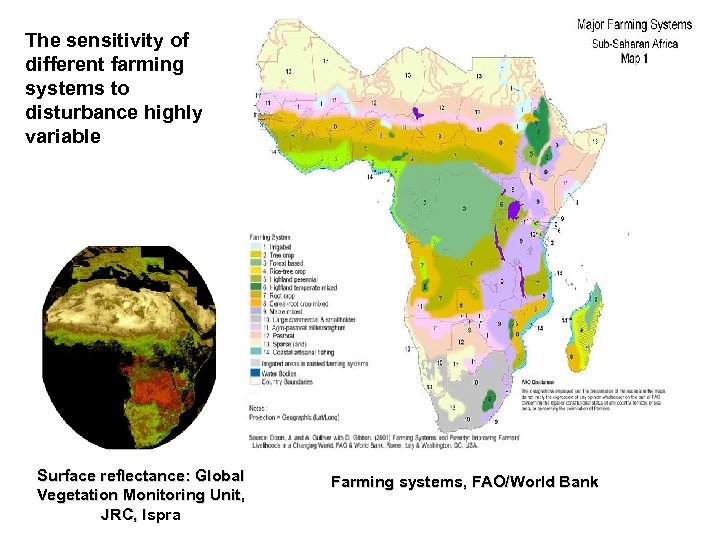 The sensitivity of different farming systems to disturbance highly variable Surface reflectance: Global Vegetation