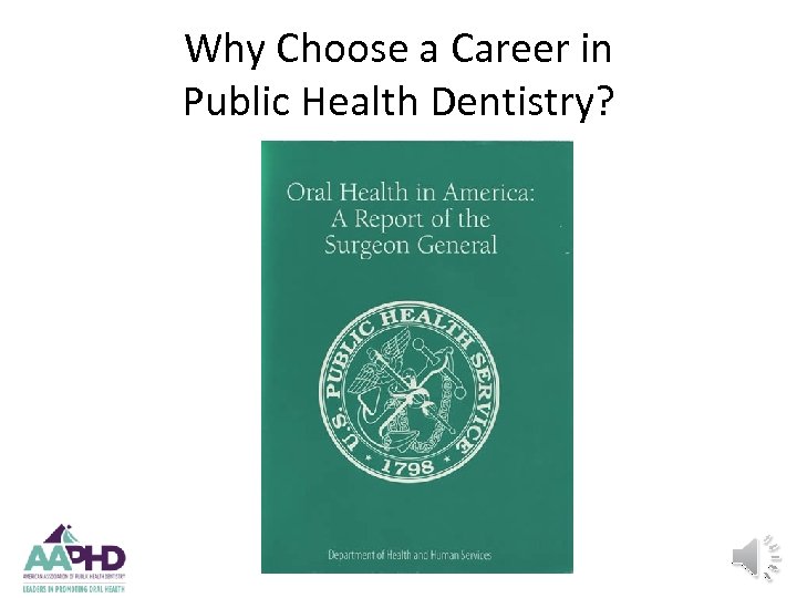 Why Choose a Career in Public Health Dentistry? 