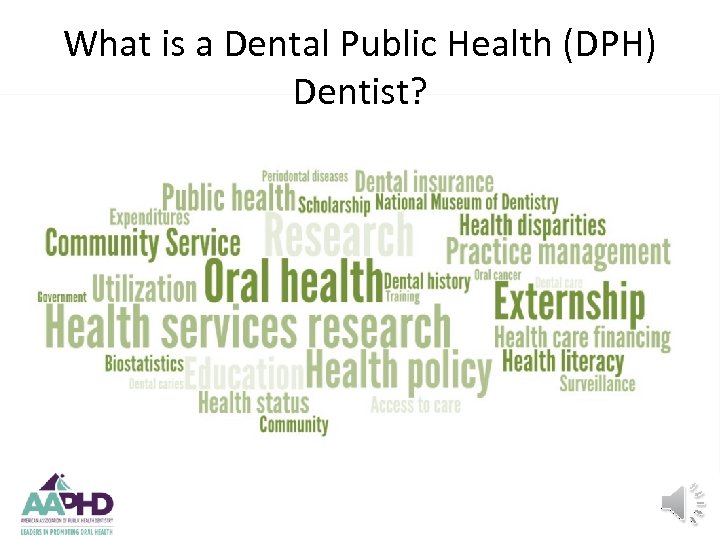What is a Dental Public Health (DPH) Dentist? 