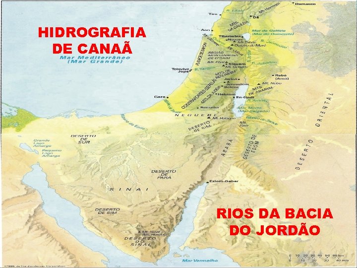 HIDROGRAFIA DE CANAÃ RIOS DA BACIA DO JORDÃO 
